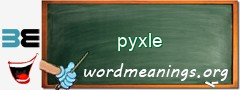 WordMeaning blackboard for pyxle